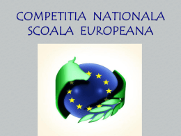 COMPETITIA NATIONALA SCOALA EUROPEANA