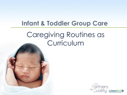 Caregiving Routines as Curriculum - The Program for Infant/Toddler