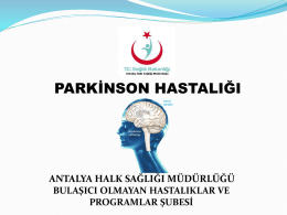parkinson sunusu - Antalya Halk Sağlığı Müdürlüğü