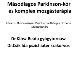 Másodlagos Parkinson-kór és komplex mozgásterápia