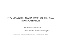 TYPE 1 DIABETES, INSULIN PUMP and ISLET