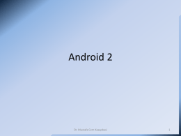 Android 2 - Dr. Mustafa Cem Kasapbasi