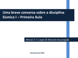 Aula 1 - Introdu&ccedil;&atilde;o a disciplina e Ondas S&iacute;smicas