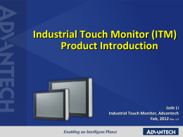 Industrial Touch Monitor (ITM) Product Introduction