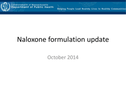 Naloxone Formulation Update 2014