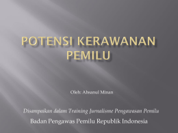 POTENSI KERAWANAN PEMILU - Info Pemilu dan Partai Politik