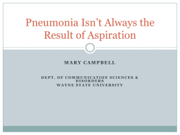 Pneumonia Isn*t Always the Result of Aspiration