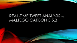 Real-Time Tweet Analysis with Maltego Carbon 3.5.3.