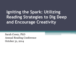 Igniting the Spark: Utilizing Reading Strategies to Dig Deep and