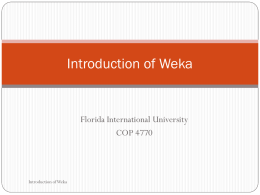 Introduction of WEKA - Florida International University