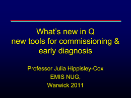 better tools for commissioning and early diagnosis