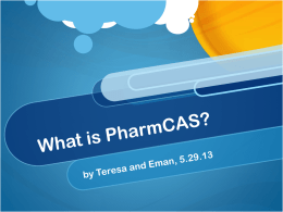 What is PharmCAS?