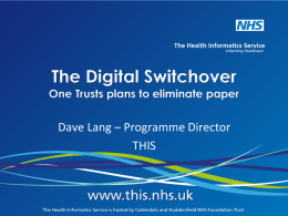 The Digital Switchover - One Trust`s Plans to Eliminate Paper