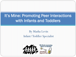 Promoting Peer Interactions with Infants and Toddlers