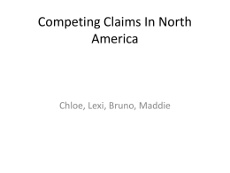 Competing Claims In North America