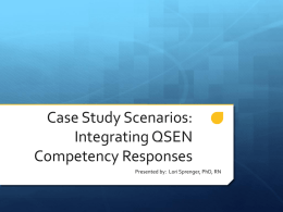 Case Study Scenarios: Integrating QSEN Competency Responses