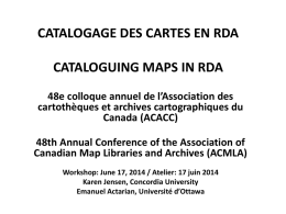 Catalogage des cartes en RDA/Cataloguing Maps in