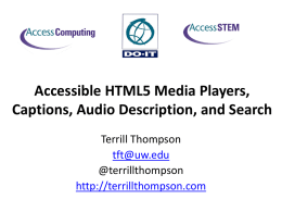 Accessible HTML5 Media Players, Captions, Audio Description, and