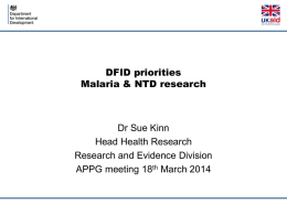 Dr Sue Kinn DFID Malaria and NTD 18 March 2014