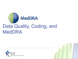 Data Quality, Coding and MedDRA
