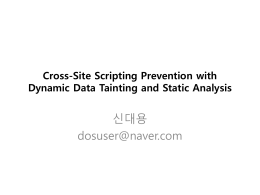 Cross-Site Scripting Prevention with Dynamic Data Tainting