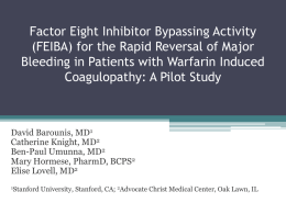 (FEIBA) for the Rapid Reversal of Major Bleeding in Patients with