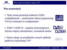 Testy nowych technologii i usług NTC, Marcin Dąbrowski, TVP SA