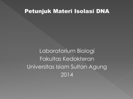MATERI ISOLASI DNA - Laboratorium Biologi FK Unissula