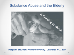 Substance Abuse and the Elderly in the primary care setting