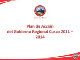 Plan de Acción del Gobierno Regional Cusco 2011 * 2014