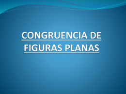 CONGRUENCIA DE FIGURAS PLANAS