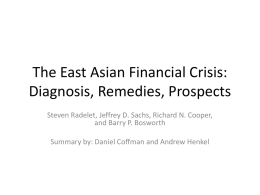 The East Asian Financial Crisis: Diagnosis, Remedies, Prospects