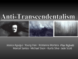 Anti-Transcendentalism - 5th Period English 11 Honors