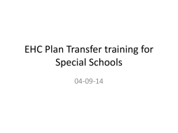 EHC Plan Transfer training for special schools 04.09.14