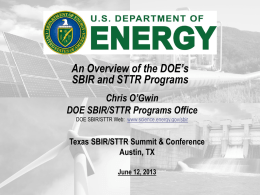 Chris O`Gwin, SBIR/STTR Programs, U. S. Department of Energy