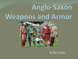 Anglo-Saxon Weapons and Armor
