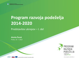 Predstavitev ukrepov PRP 2014-2020 I. del Alenka *esek Vodja