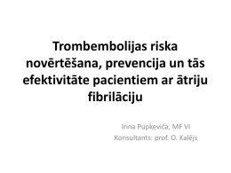 Trombembolijas riska novērtēšana, prevencija un