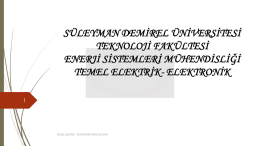Temel Elektrik Elektronik 7.hafta sunuları…