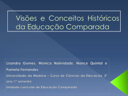 Visões e Conceitos Históricos da Educação Comparada