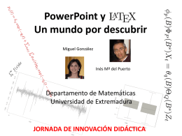 PowerPoint y Latex - Departamento de Matem&aacute;ticas