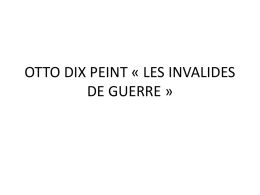 OTTO DIX PEINT « LES INVALIDES DE GUERRE »