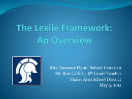 The Lexile Framework: An Overview