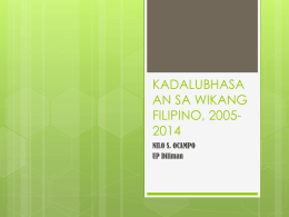 KADALUBHASAAN SA WIKANG FILIPINO, 2005-2014