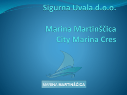 Sigurna Uvala d.o.o. Marina Martin**ica City Marina Cres
