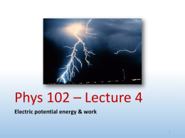 Phys 102 * Lecture 2