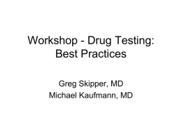 Workshop - Drug Testing: Best Practices