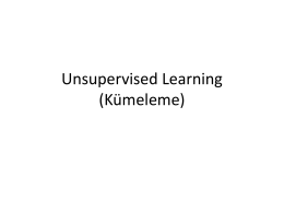 Unsupervised Learning (Kümeleme)
