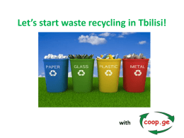 Let*s start waste recycling in Tbilisi!