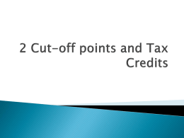 2 Cut-off points and Tax Credits